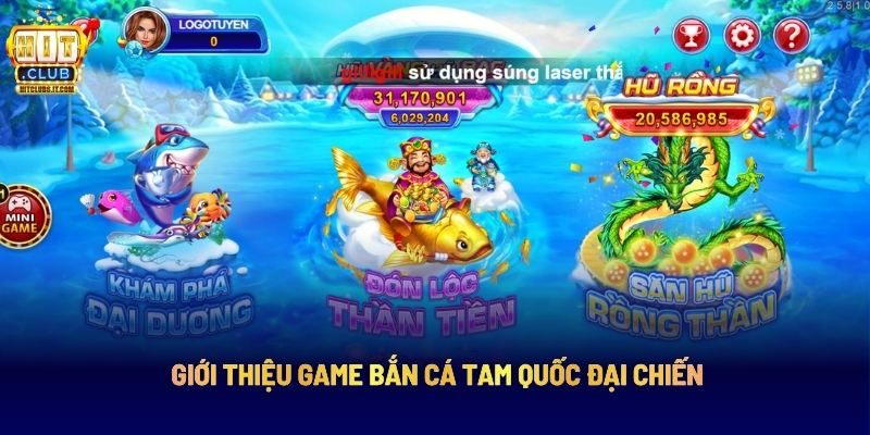 Tham Gia Bắn Cá Tam Quốc Đại Chiến Săn Thưởng Cực Khủng 2 Giới Thiệu Game Bắn Cá Tam Quốc Đại Chiến