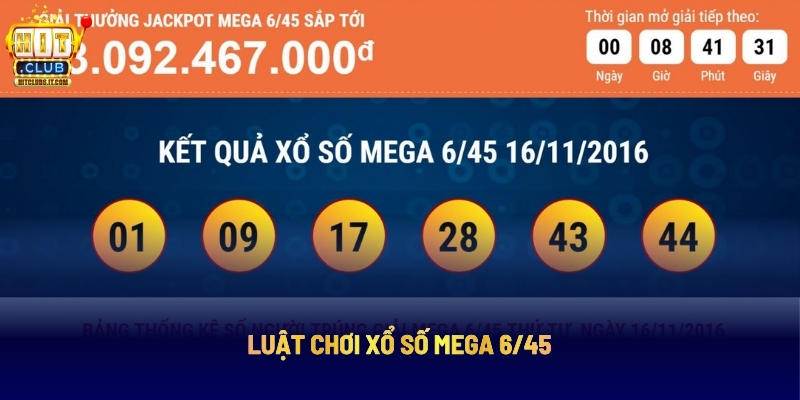Xổ Số Mega 6/45 - Dự Đoán Chuẩn, Rinh Ngay Jackpot Khủng 2 Luật Chơi Xổ Số Mega 6/45