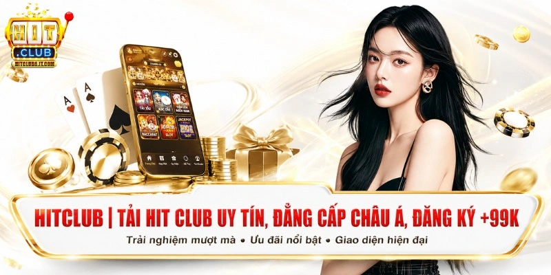 Hitclub trải nghiệm Hit Club mùa World Cup 2026